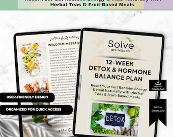 12-Week Detox and Hormone Balance Plan | Gut Cleanse, Bloating Relief, Energy Boost and Natural Healing with Herbal Teas and Fruit Meals