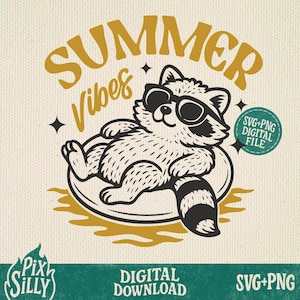 May include: A black and white illustration of a raccoon wearing sunglasses and floating on an inner tube. The text "SUMMER Vibes" is above the raccoon. The image also includes the text "DIGITAL DOWNLOAD" and "SVG+PNG".