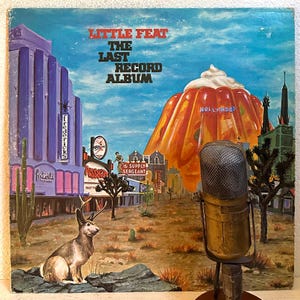 Classic Rock Vinyl Little Feat &quot;The Last Record Album&quot; Vintage Record Album LP 70&#39;s Hit Music Rock and Roll (1975 WB w/&quot;Long Distance Love&quot;)