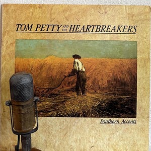 Tom Petty and the Heartbreakers &quot;Southern Accents&quot; Vinyl Record 1980s Rock and Roll (1985 Record Club Edition  w/&quot;Don&#39;t Come Around Here&quot;)