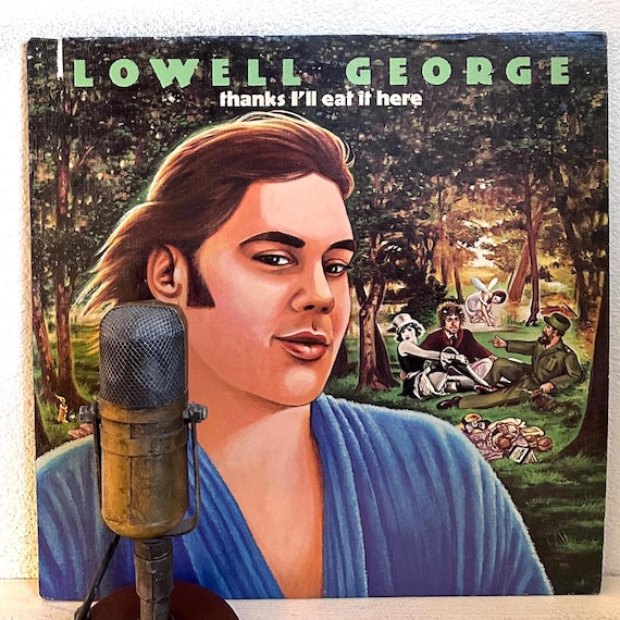 Lowell Eat It I'll Thanks Here George LP - Little Feat LOWELL rock