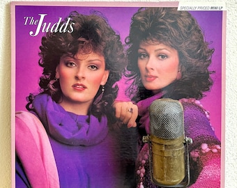 1980's Country The Judds "Wynonna And Naomi" Mini-LP DEBUT 1980's Music (1988 RCA Reissue w/"Had A Dream (For The Heart"),"Mama He's Crazy")