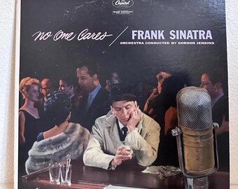 Frank Sinatra "No One Cares" Vinyl ORIGINAL Record Album LP 1950's Mid-Century Pop Blues Vocals Last Call Songs Bar (1959 Capitol MONO)