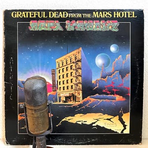 The Grateful Dead (with Jerry Garcia) ORIGINAL Vinyl &quot;From The Mars Hotel&quot; Record Album Vintage 1970s Classic Rock Country Rock (1970&#39;s Wb)