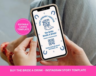 Digital Buy the Bride a Drink Instagram Story Template, Western Themed Bachelorette, Same Cowboy Forever, QR Code Payment, Canva Download