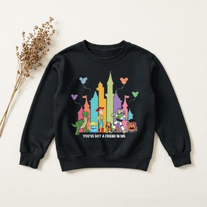 You Got A Friend In Me Sweatshirt, Disney Toy Story Sweater, Woody And Buzz Lightyear Sweatshirt, Toy Story Hoodie, Disneyland Shirt, Friend