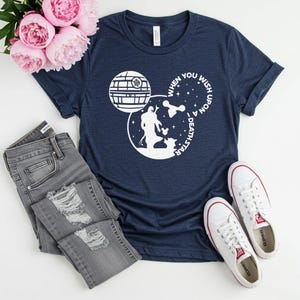 When You Wish Upon A Death Star Shirt, Disney Star Wars Fun Shirt, Star Wars Mandalorian Shirt, Disney Star Wars Shirt, Galaxy&#39;s Edge Shirts