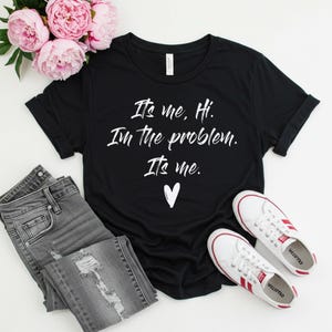 It&#39;s Me Hi I&#39;m The Problem It&#39;s Me Shirt, Anti Hero shirt, Fan shirt, Music Gifts For Women shirt, The Eras Tour 2025 tee