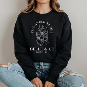 Tale as Old as Time Sweat, Disney Belle Sweatshirt, Beauty And The Beast Sweat, Gift for Her, Disney Princess Sweat, Disneyland Trip Hoodie