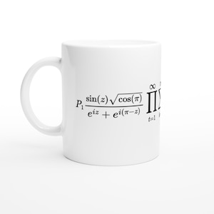 May include: A white ceramic mug featuring black mathematical text printed on the side. The formula includes P1, a fraction with sin(z) times the square root of cos(pi) over e to the power of iz plus e to the power of i(pi-z), and a product symbol.