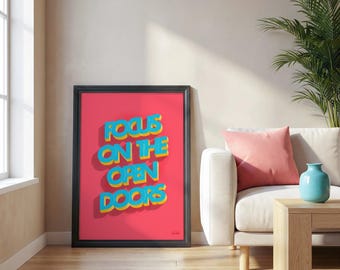 Poster motivazionale – Concentrati sulle porte aperte – Arte murale con mentalità positiva – Poster con citazioni ispiratrici – Arte murale con tipografia moderna