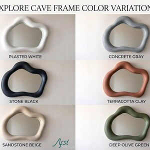 May include: An image showcasing six cave-shaped mirrors in various colors: plaster white, concrete gray, stone black, terracotta clay, sandstone beige, and deep olive green. The text "EXPLORE CAVE FRAME COLOR VARIATIONS" is at the top.