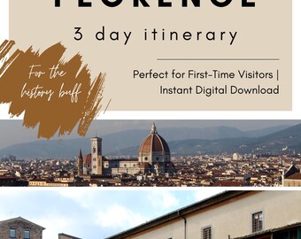 Florence 3-Day Itinerary for History Lovers | Florence Museums & Historic Sites | Digital PDF