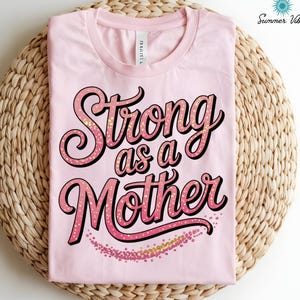 Strong as a Mother PNG Bundle | Empowering Mom Quote Clipart for T-Shirts & Gifts | Mother’s Day Sublimation Designs | Digital Download