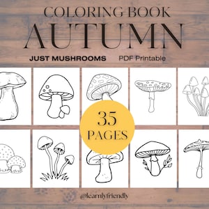 Może przedstawiać: Kolorowanka zatytułowana "Autumn" z podtytułem "Just Mushrooms" i "PDF Printable". Obraz przedstawia siatkę ilustracji grzybów w czerni i bieli, z żółtym okręgiem z napisem "35 PAGES".