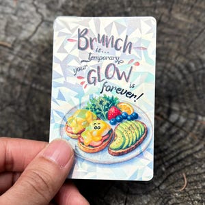 Sticker personnalisé brunch is Temporary your Glow is Forever plastifié, imperméable, sticker carte, idéal pour les bouteilles, les ordinateurs portables, les cadeaux