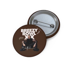 Breezy Bowl Pin, Buttons for Chris Brown Fans, Gifts for Her, Concert Accessories, Collectibles, Personalized Badges, Party Favors