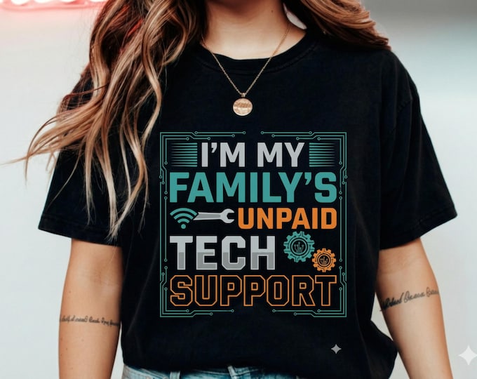 Family Tech Support Shirt, Funny Computer Geek Tee