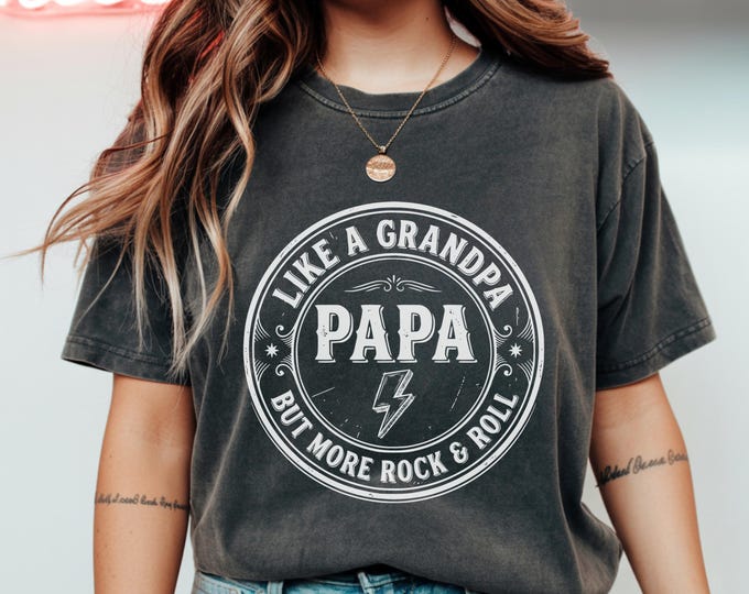 Like A Grandpa But More Rock & Roll Papa T-Shirt