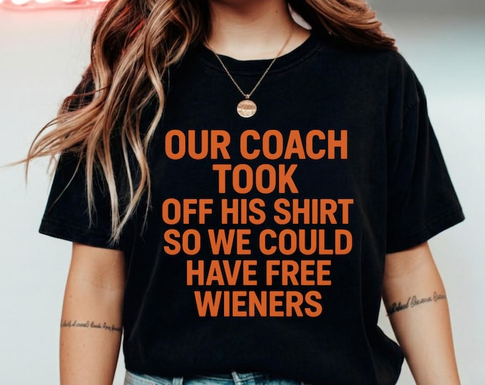 Funny Coach Shirt Free Wieners Joke Tee,