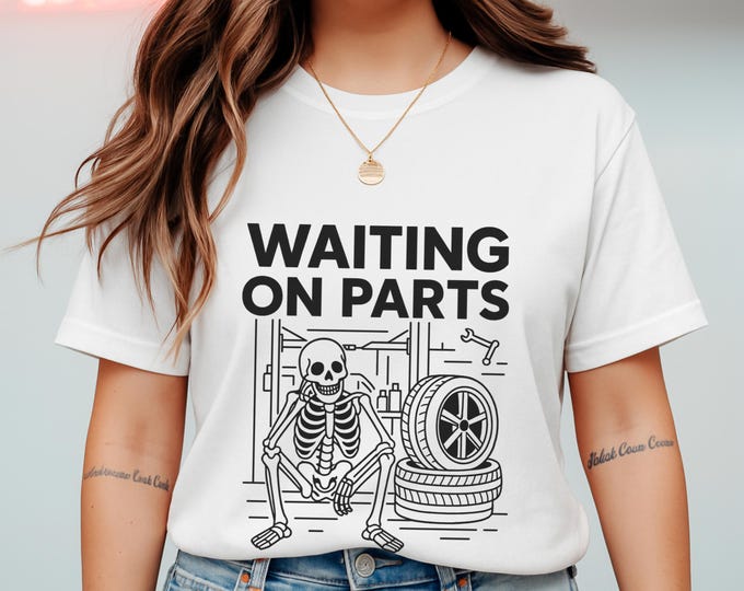 Still Waiting On Parts T-Shirt