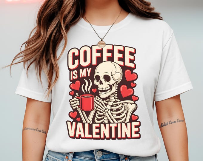 Coffee Is My Valentine T-Shirt