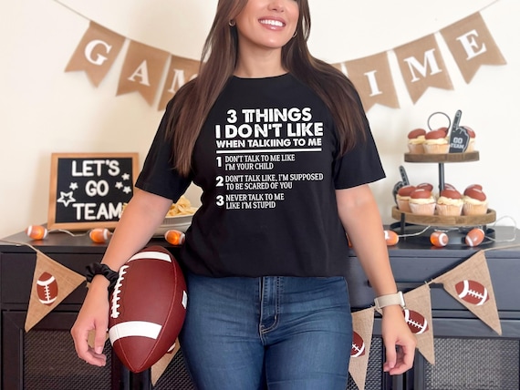 Funny Sarcastic T-Shirt: "3 Things I Don't Like" Humor Tee