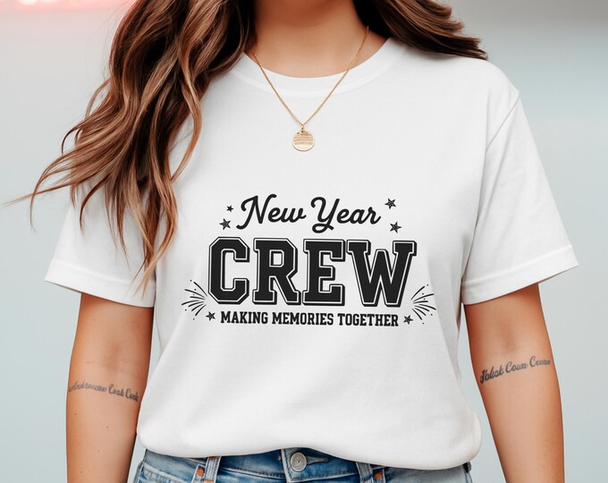 Funny New Year Crew Making Memories Together T Shirt