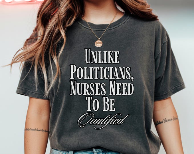 Nurse Humor Shirt, Funny Nursing Tee