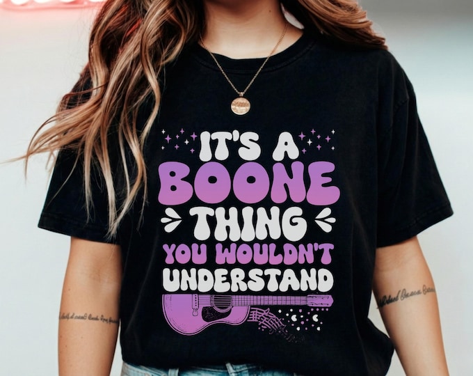 Its a Boone Thing Shirt