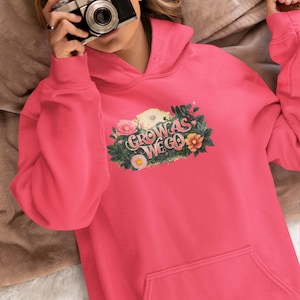 Grow As We Go Floral Hoodie, Inspirational Botanical Sweatshirt, Flower Graphic Pullover, Plant Lover Gift, Cozy Hoodie for Women