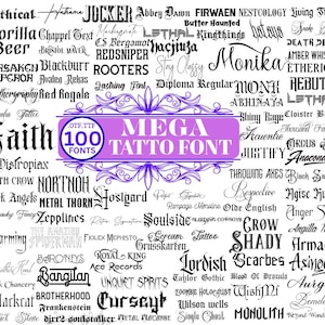 May include: A collection of 100 tattoo fonts in various styles, including gothic, script, and bold lettering. The image features a purple banner with the text "MEGA TATTOO FONT" and "100 FONTS". The fonts are displayed in black text on a white background.