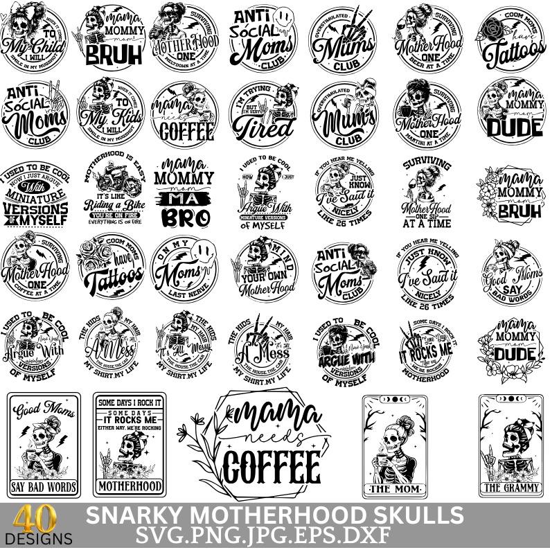 Motherhood Skulls SVG Bundle: 50 Funny & Sarcastic Mom Skull Designs - Instant Download. Snarky Best Seller.