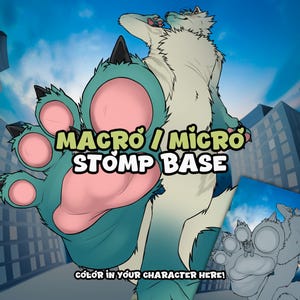 May include: A digital illustration of a furry character's paw, in teal and pink. The text "MACRO / MICRO STOMP BASE" is displayed. A line art version of the paw is also included in the image, with the text "COLOR IN YOUR CHARACTER HERE!"