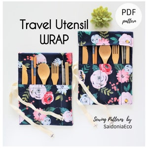 May include: Two floral fabric utensil wraps with a white strap. The fabric is dark blue with pink, white, and red flowers. The wraps are filled with a set of wooden utensils, including a fork, spoon, knife, and chopsticks. The text "PDF pattern" is in the upper right corner of the image. The text "Travel Utensil WRAP" is in the upper left corner of the image. The text "Sewing Patterns by SaidoniaEco" is in the lower right corner of the image.