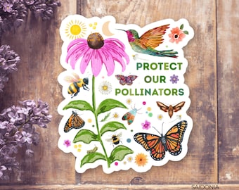 May include: A die-cut sticker featuring a large pink coneflower, a hummingbird, various butterflies, bees, and a caterpillar. The text PROTECT OUR POLLINATORS is printed in green. The design includes a yellow sun and a crescent moon on a white background.