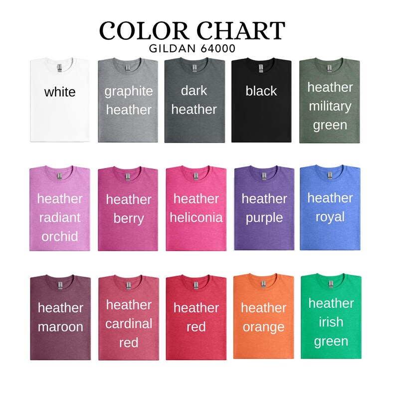 May include: Color chart of Gildan 64000 t-shirts in various colors, including white, black, and heather shades. The chart displays a range of hues, such as radiant orchid, berry, and irish green. The text "COLOR CHART" is at the top.