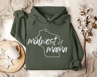Midwest Mama Sweatshirt, Midwest Mama Hoodie, Birthday Gift for Her, Midwest Sayings Sweatshirt, Midwest Sweatshirt, Midwest Mama, Midwest