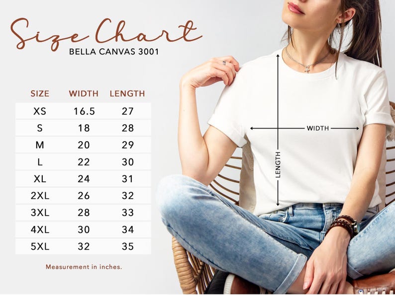 May include: A white Bella Canvas 3001 t-shirt with a size chart. The chart shows measurements in inches for sizes XS to 5XL, including width and length. The model is wearing the t-shirt and blue jeans.