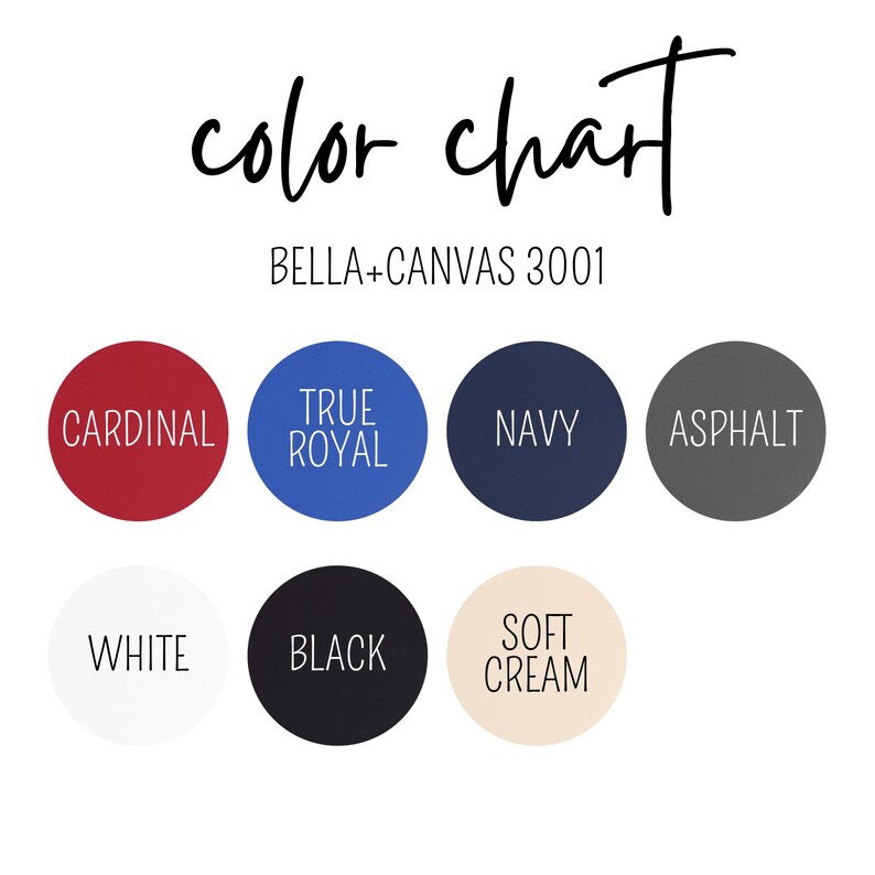 May include: Color chart graphic with the text "color chart" and "BELLA+CANVAS 3001". The chart displays seven color swatches: Cardinal, True Royal, Navy, Asphalt, White, Black, and Soft Cream.