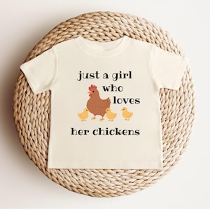 Toddler Chicken Shirt, Toddler Farm Shirt, Chicken Toddler Shirt, Farm Shirt for Kids, Kids Chicken Shirt, Just A Girl Who Loves Chickens