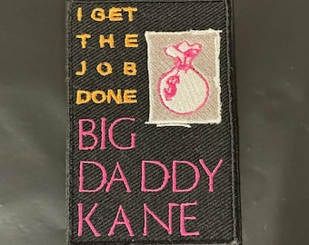 Parche de Big Daddy Kane - Hice el trabajo, Hip Hop de la época dorada, Bordado, Hip hop boom bap de los 90, Juice Crew, Cold Chillin’ Records