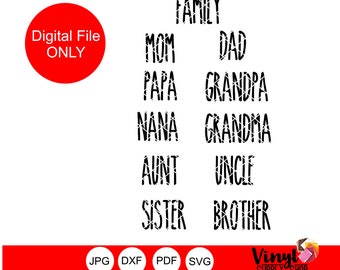 CUT FILES ONLY Family Names Svg Dxf Commercial Use Rustic Country Home Signs Ornament Bauble Clothing Mom Dad Nana Papa Sister Brother