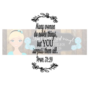 Many Women Do Noble Things Proverbs 31:29 Svg Dxf Png Pdf Commercial