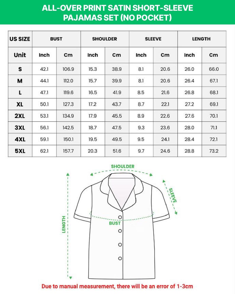May include: A chart detailing measurements for an all-over print satin short-sleeve pajamas set. The chart includes US sizes S to 5XL, with bust, shoulder, sleeve, and length measurements in inches and centimeters. A diagram illustrates the measurement points.