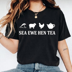 Sea Ewe Hen Tea PNG: Funny Joke Saying Quote, Sassy friends, Adult Humor, Sublimation Desig, funny sublimation design, funny shirt design