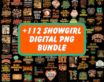 112 Showgirl Mega PNG Bundle | In My Showgirl Era, The Life Of a Showgirl, Showgirl Life shirt PNG, Digital Download Sublimation Designs