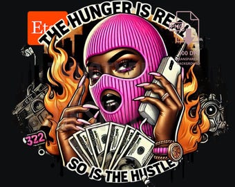 Black Woman Hustler Hustle girl png, The Hunger is Real Ski mask girl png, Black woman ski mask png Gangster girl png badass girl quotes png