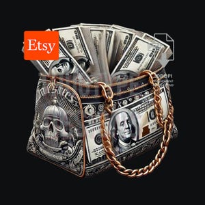 Money Luxury Bag - Digital Download PNG - Get the Bag - Great for T-shirt Designs and More, Money Png Dollar Png, cash money dollar bill png