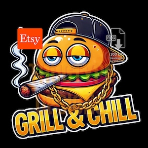 May include: A cartoon burger character wearing a black cap and gold chain, smoking a cigar. The burger has blue eyes and a smiling expression. The words "GRILL & CHILL" are written in yellow and orange.